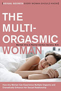 The Multi-Orgasmic Woman: Sexual Secrets Every Woman Should Know - Paperback
