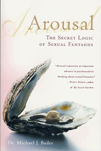 Arousal: The Secret Logic of Sexual Fantasies - Paperback