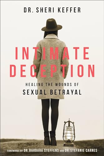 Intimate Deception: Healing the Wounds of Sexual Betrayal - Paperback