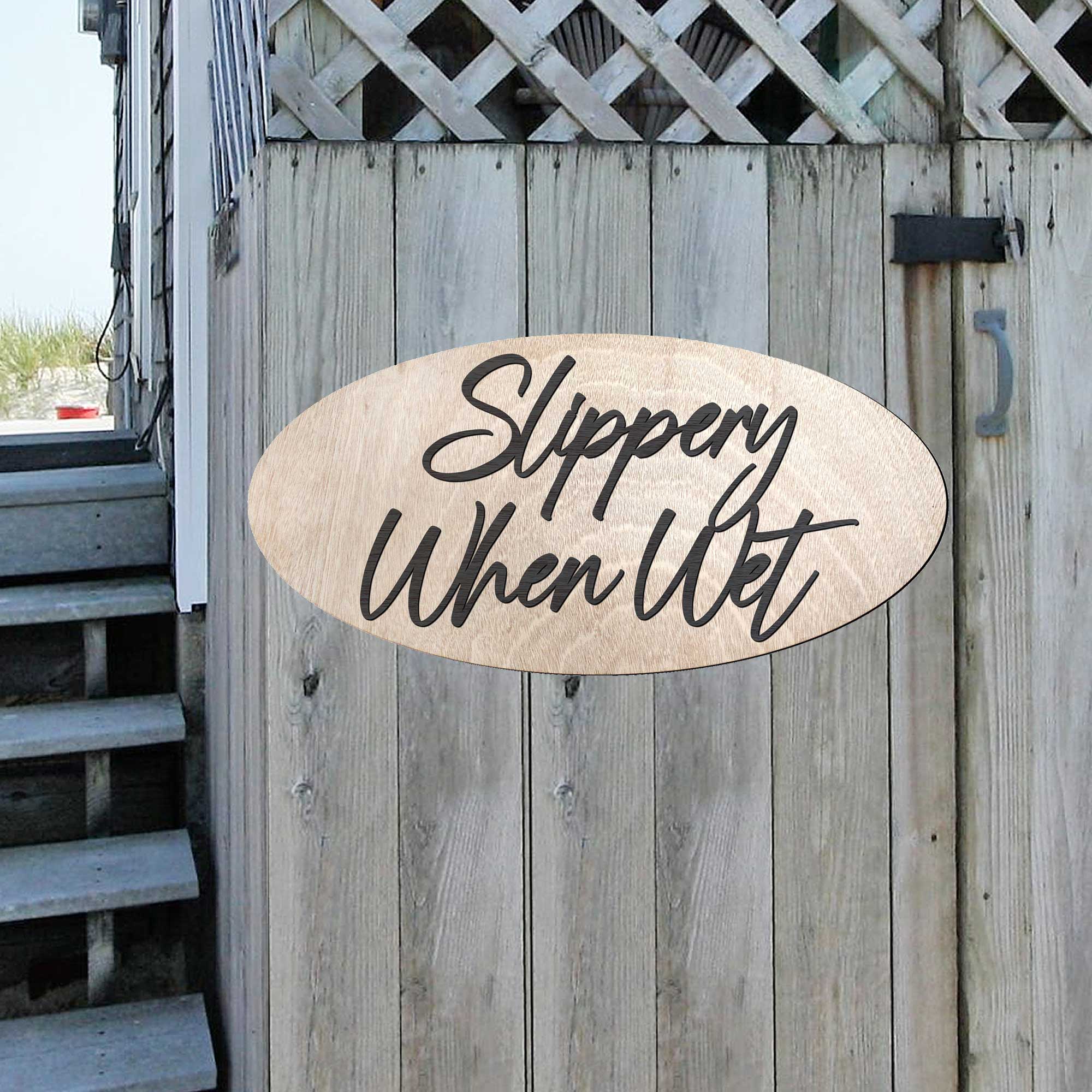 Slippery When Wet sign, Business sign, Made in the USA sign, Made from wood - 320338